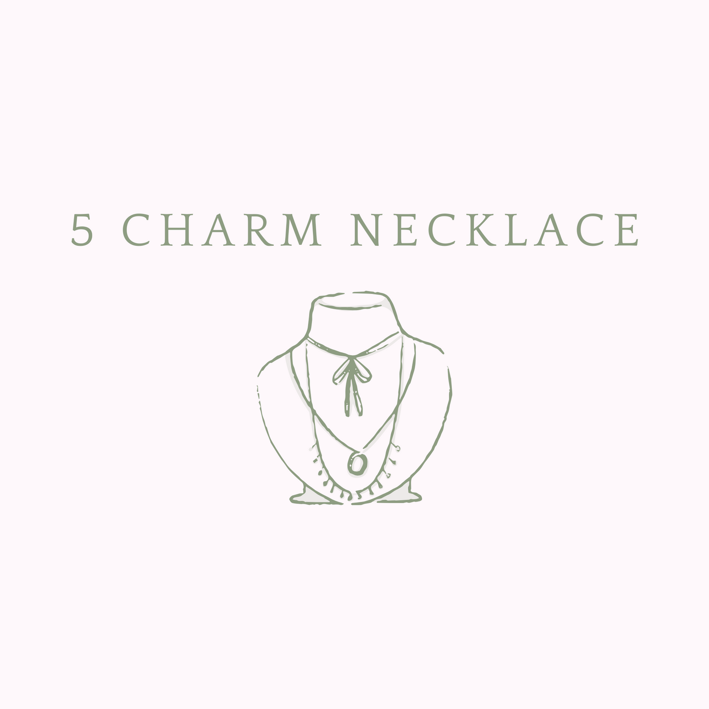CUSTOM 5 CHARM NECKLACE