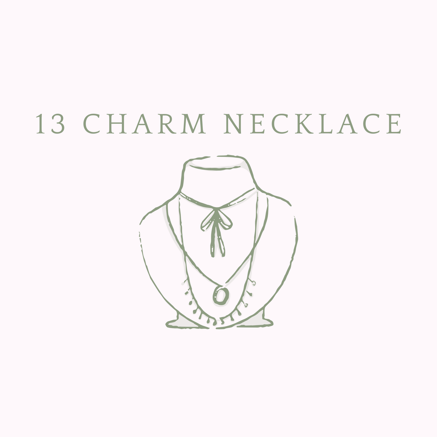 CUSTOM 13 CHARM NECKLACE