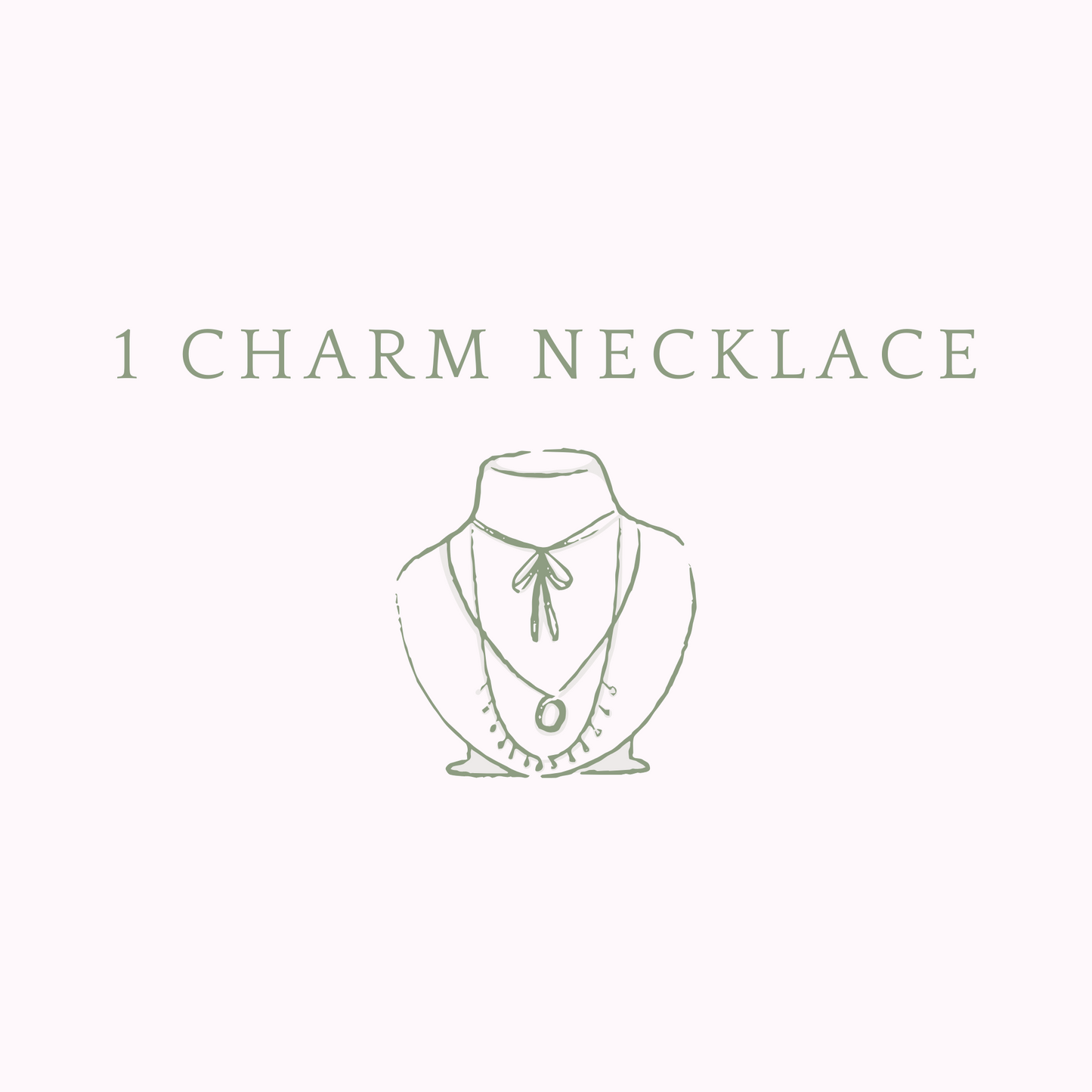 1 CHARM NECKLACE